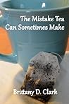 The Mistakes Tea Can Sometimes Make