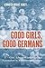 Good Girls, Good Germans: G...