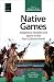 Native Games: Indigenous Pe...