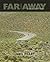 Far and Away: A Prize Every Time