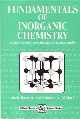 Fundamentals of Inorganic Chemistry: An Introductory Text for Degree Studies
