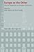 Europe as the Other: External Perspectives on European Christianity (Veröffentlichungen des Instituts für Europäische Geschichte Mainz)