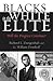 Blacks in the White Elite: ...