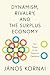 Dynamism, Rivalry, and the Surplus Economy: Two Essays on the Nature of Capitalism