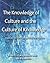 Knowledge of Culture and the Culture of Knowledge: Implications for Theory, Policy and Practice