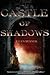 Castle of Shadows