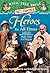 Heroes for All Times: A Nonfiction Companion to Magic Tree House #51: High Time for Heroes