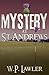 Mystery at St. Andrews