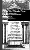 The Editorial Gaze: Mediating Texts in Literature and the Arts (Comparative Literature and Cultural Studies Book 2)