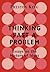Thinking Past a Problem: Essays on the History of Ideas