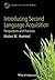 Introducing Second Language Acquisition: Perspectives and Practices