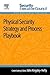 Physical Security Strategy and Process Playbook