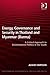 Energy, Governance and Security in Thailand and Myanmar (Burma): A Critical Approach to Environmental Politics in the South (Transforming Environmental Politics and Policy)