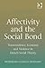 Affectivity and the Social Bond: Transcendence, Economy and Violence in French Social Theory