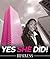Yes She Did!: Business