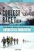 Coolest Race on Earth by John Hanc