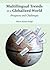 Multilingual Trends in a Gl...