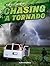 Chasing a Tornado