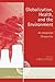 Globalization, Health, and the Environment: An Integrated Perspective