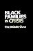 Black Families in Crisis: The Middle Class