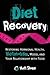 Diet Recovery: Restoring Hormonal Health, Metabolism, Mood, and Your Relationship with Food