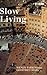 Slow Living by Geoffrey Craig
