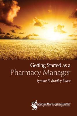 Getting Started As a Pharmacy Manager