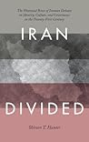 Iran Divided by Shireen T. Hunter