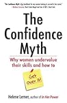 The Confidence Myth by Helene Lerner