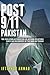 Post 9/11 Pakistan: The Evolution of Pakistan-US-Afghan Relations Since 9/11 in Context of the War on Terror