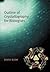 Outline of Crystallography for Biologists
