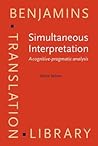Simultaneous Interpretation: A cognitive-pragmatic analysis (Benjamins Translation Library)