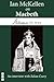 Ian McKellen on Macbeth (Shakespeare on Stage)