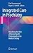 Integrated Care in Psychiatry: Redefining the Role of Mental Health Professionals in the Medical Setting