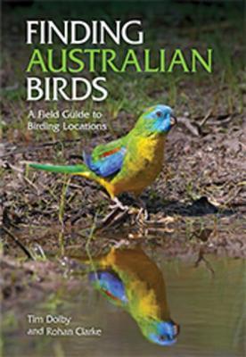 Finding Australian Birds: A Field Guide to Birding Locations (ebook)
