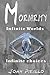 Moriarity: Infinite Worlds, Infinite Choices