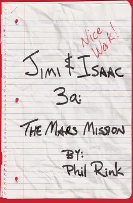 Jimi & Isaac 3a: The Mars Mission (Jimi & Isaac Books)