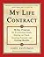 My Life Contract: 90-Day Program for Prioritizing Goals, Staying on Track, Keeping Focused, and Getting Results