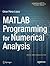 MATLAB Programming for Numerical Analysis by César Pérez López