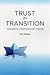 Trust in Transition: Navigating Organizational Change