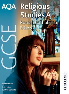 AQA GCSE Religious Studies A Roman Catholicism Ethics