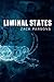 Liminal States