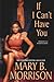 If I Can't Have You (If I Can't Have You, #1)