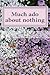 Much ado about nothing: Wha...