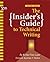 The Insider's Guide to Technical Writing