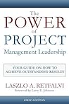 The Power of Project Management Leadership: our Guide on How to Achieve Outstanding Results The Power of Project Management Leadership: our Guide on How to Achieve Outstanding Results