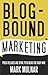 Blog-bound Marketing by Mark Molnar