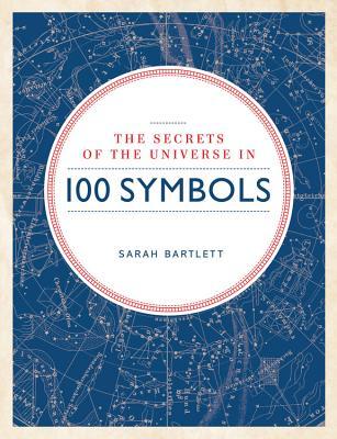 Secrets of the Universe in 100 Symbols (Hardcover)