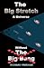 The Big Stretch a Universe without The Big Bang.: The Big Stretch Universe unravels the Mysteries of Matter, Gravity, Dark Matter, Dark Energy, Time and Galaxy Formation.