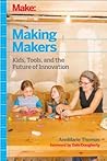 Making Makers by AnnMarie Thomas